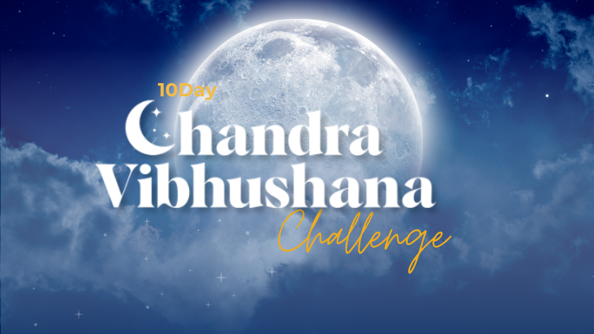 10-Day Chandra Vibhushana Challenge