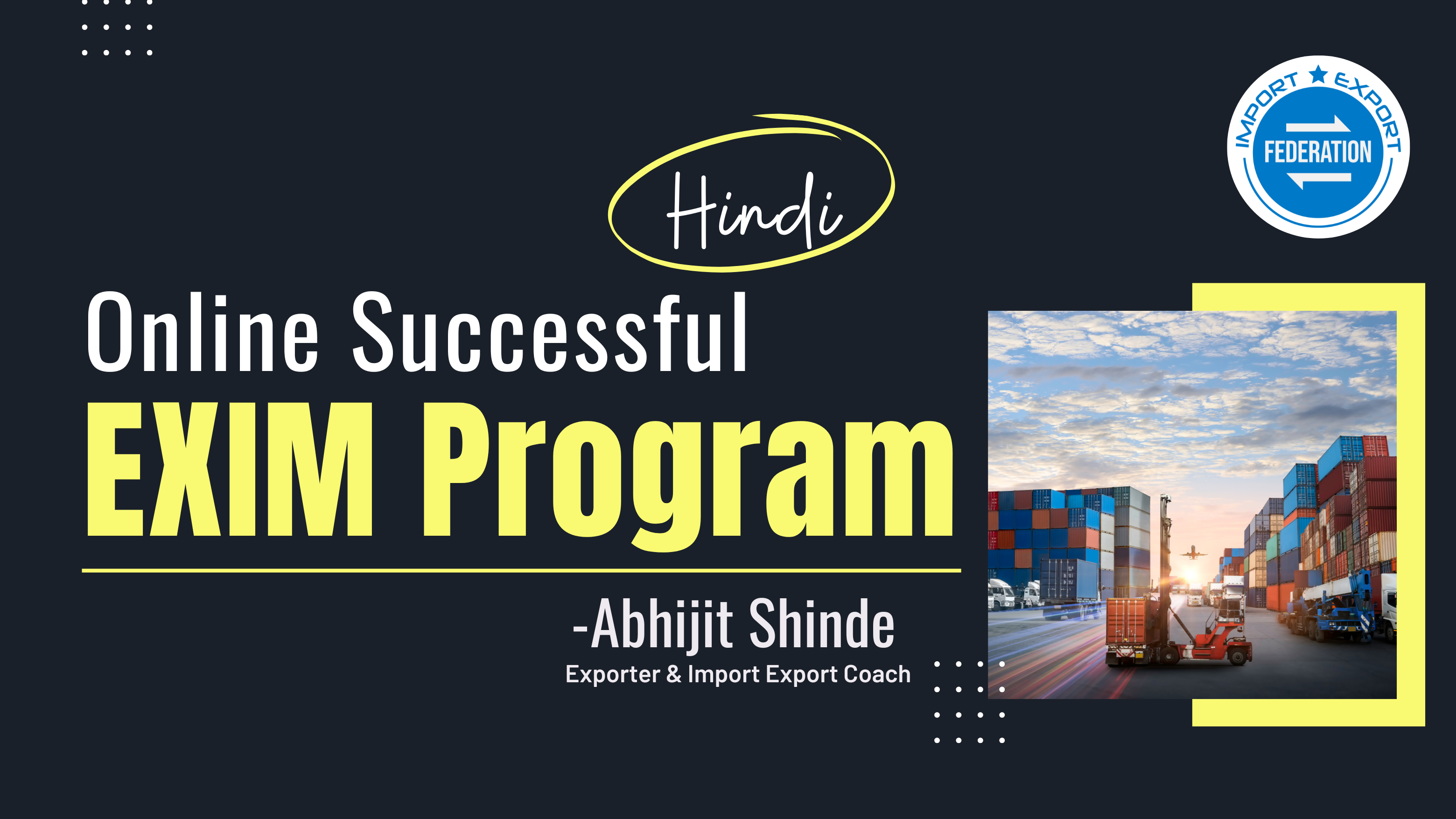 Online Successful EXIM Program | Import Export Federation
