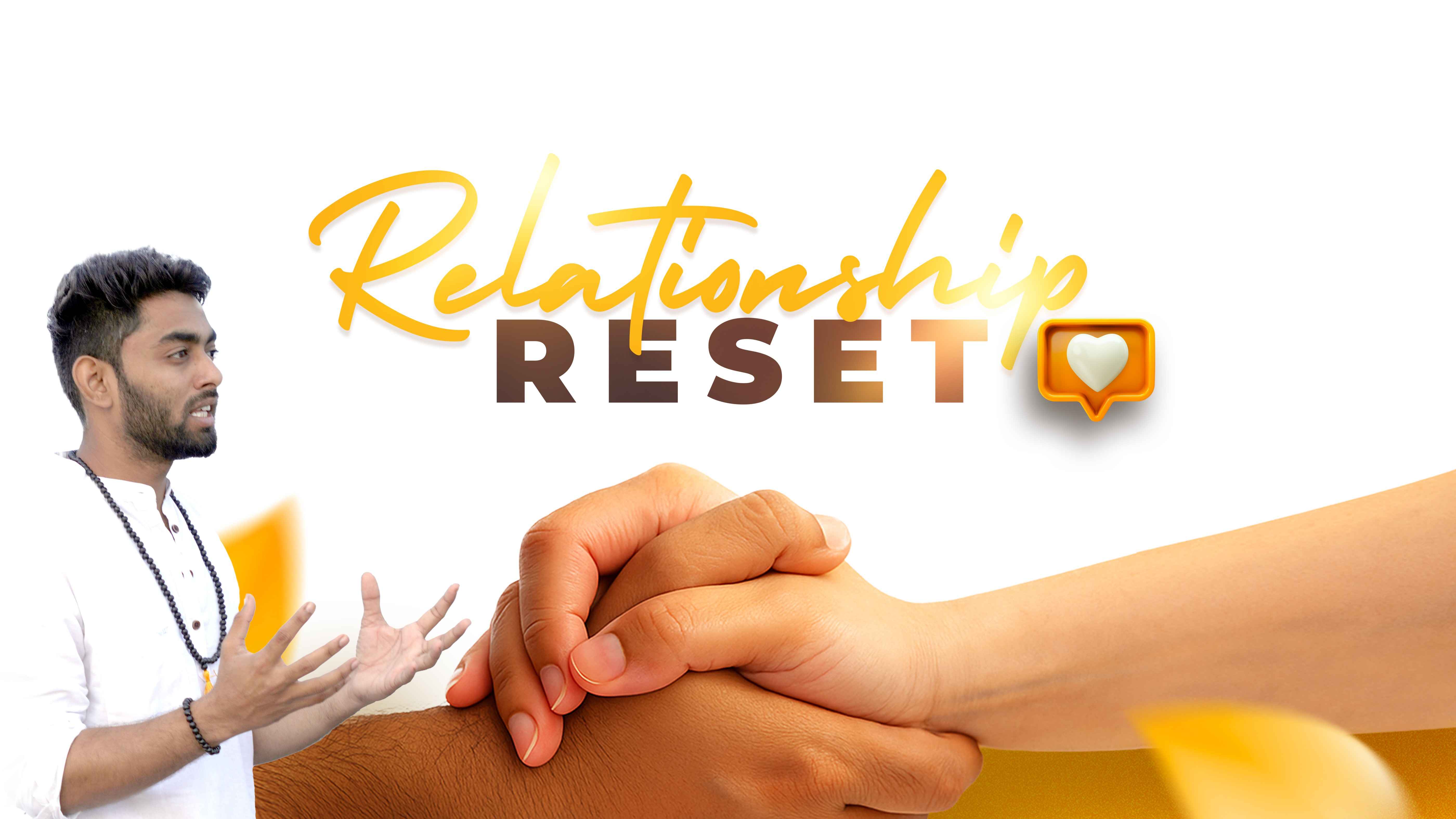 Relationship Reset