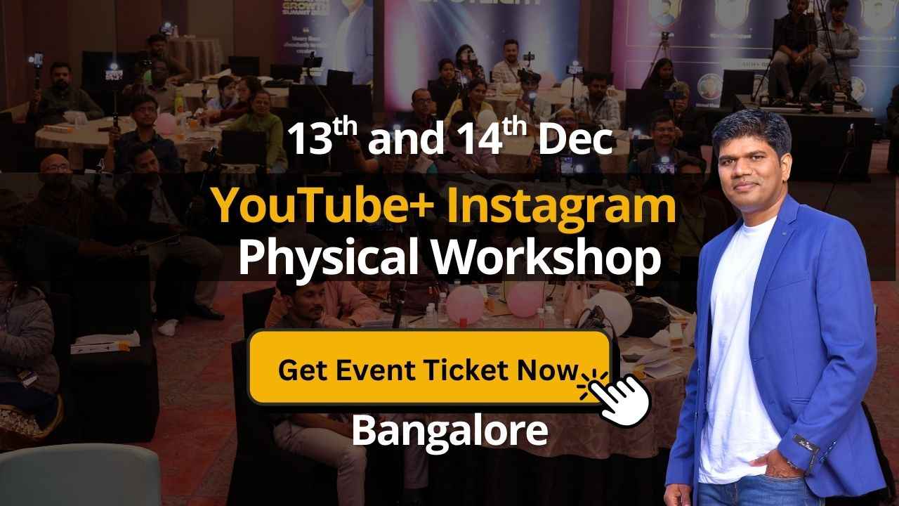 2 Day - YouTube+ Instagram Physical Workshop - Block Seat | Sriram Benur
