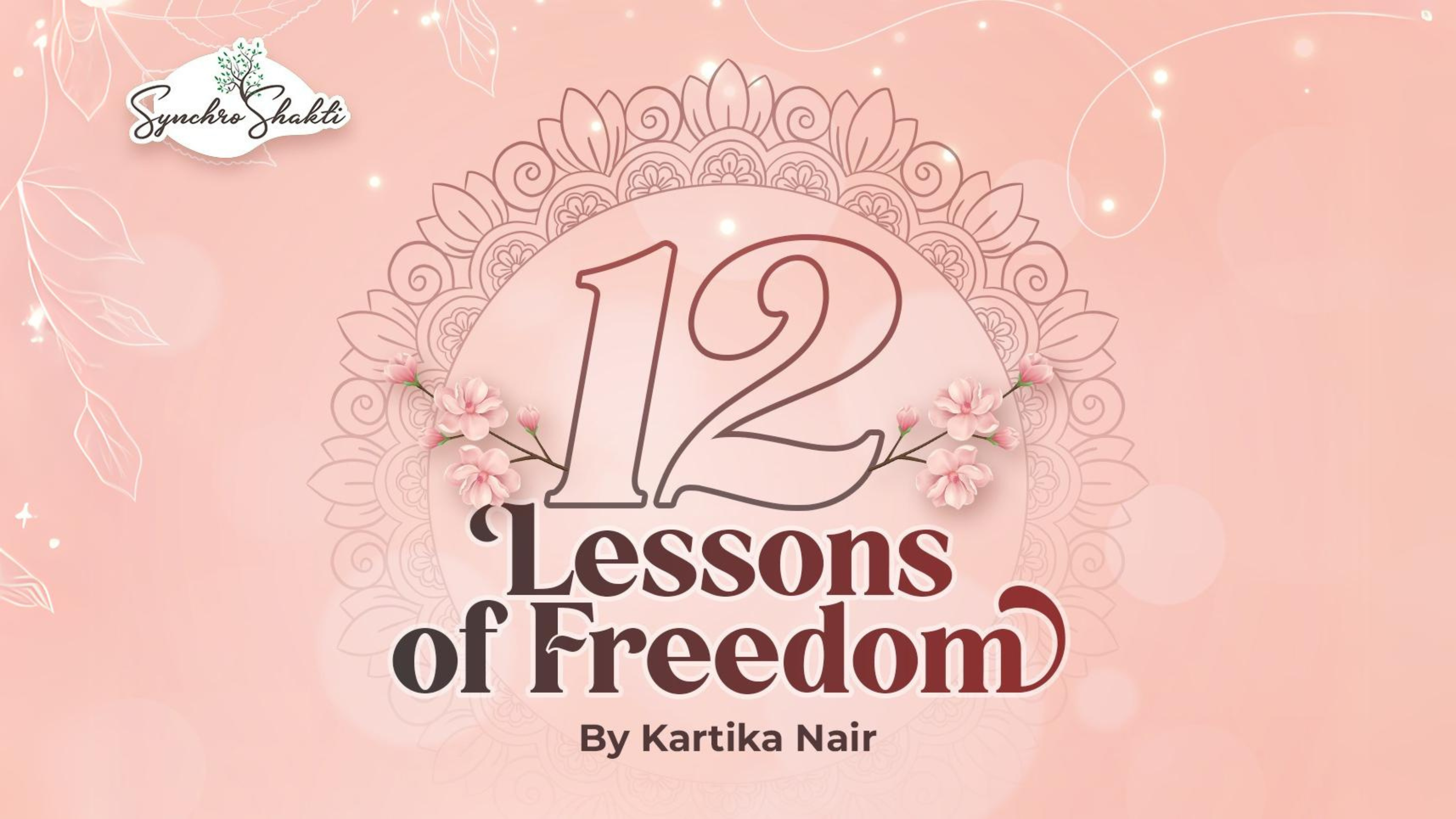 12 Lessons of Freedom | Kartika Nair Planinc