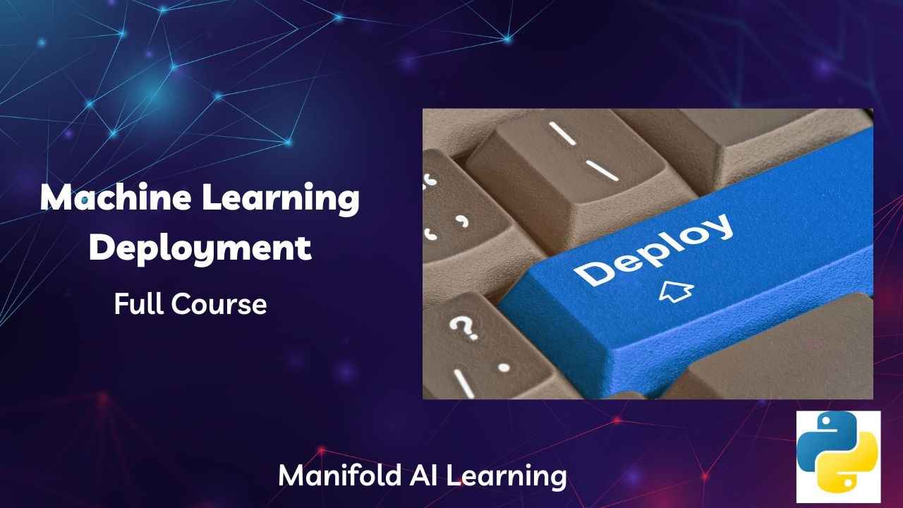 Machine Learning Deployment | Manifold AI Learning
