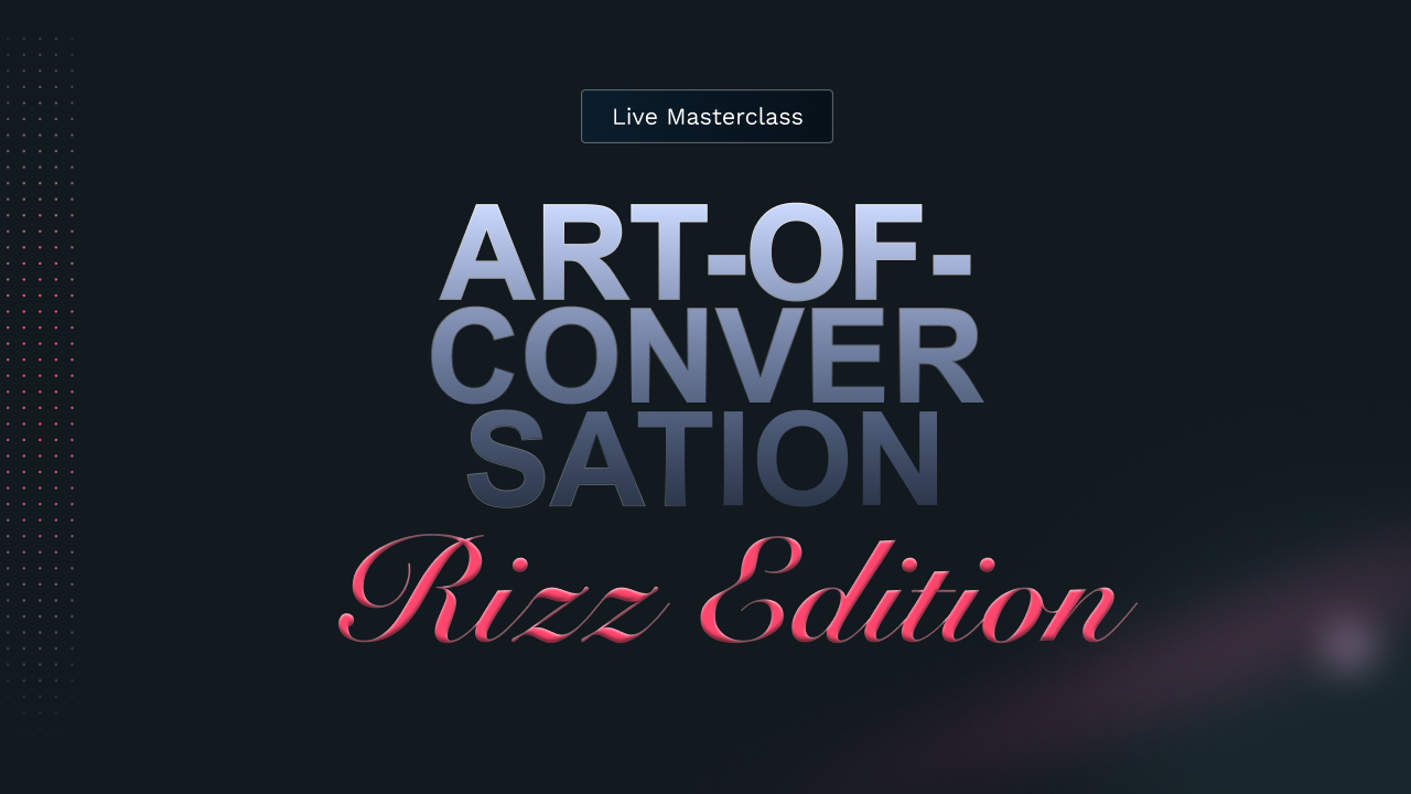 More information about "Art of Conversation: Rizz Edition"